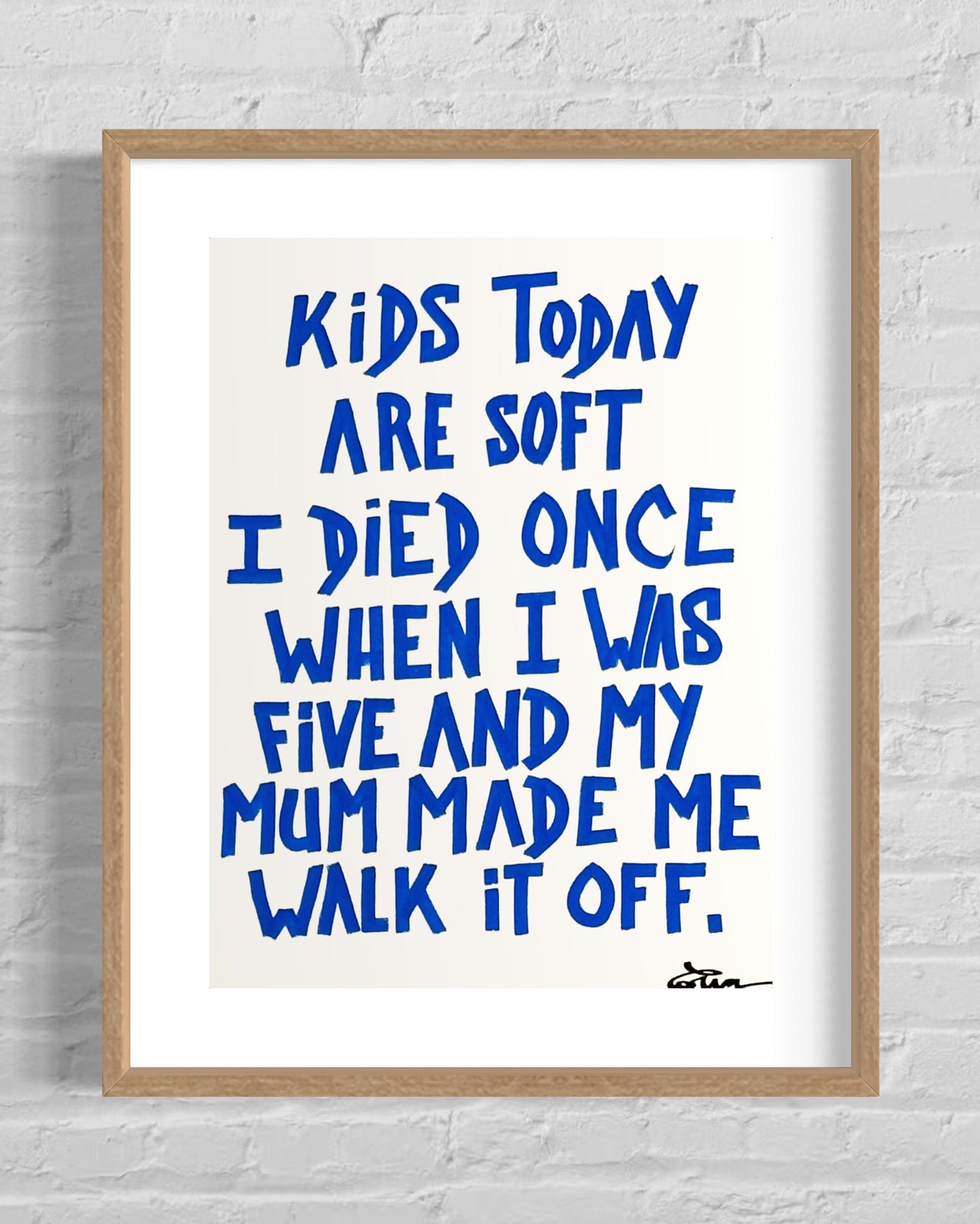KIDS TODAY ARE SOFT....