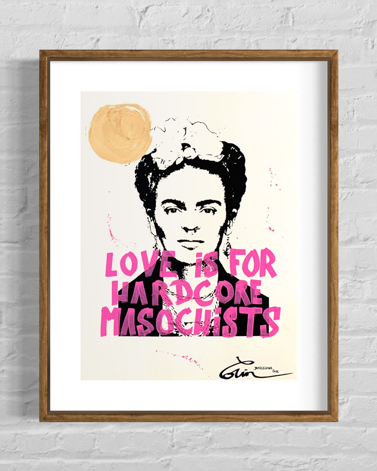 LOVE IS FOR HARDCORE MASOCHISTS - FRIDA