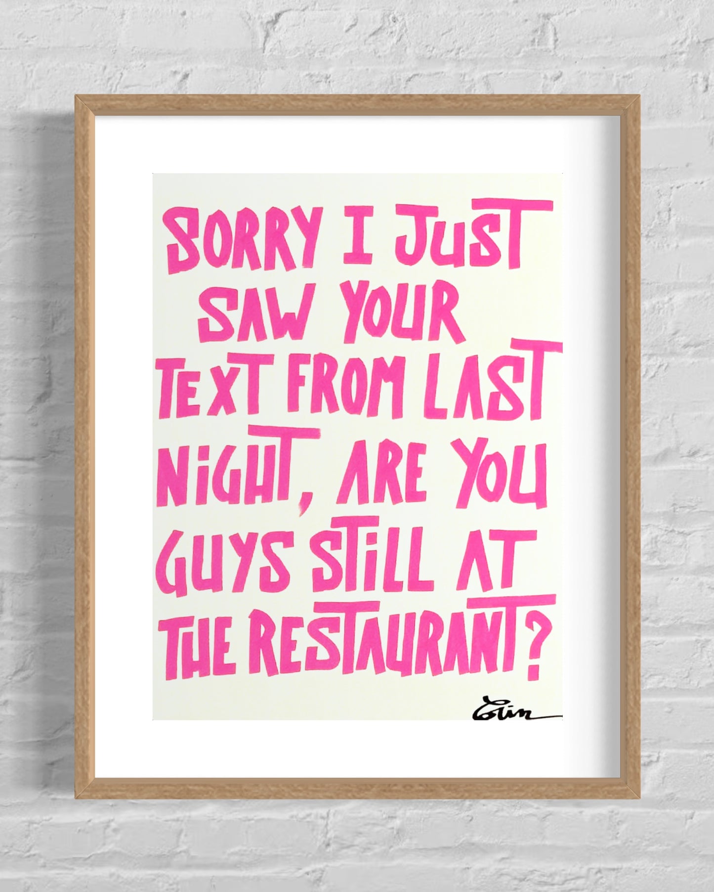 SORRY I JUST SAW YOUR TEXT
