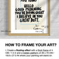 Customizable Wood Frame - Pick Your Quote | Wall Art