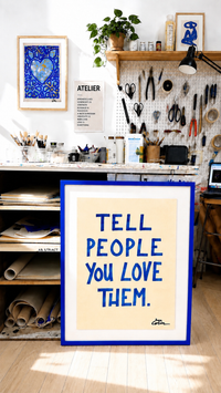 Tell People You Love Them