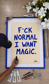F*ck Normal, I Want Magic