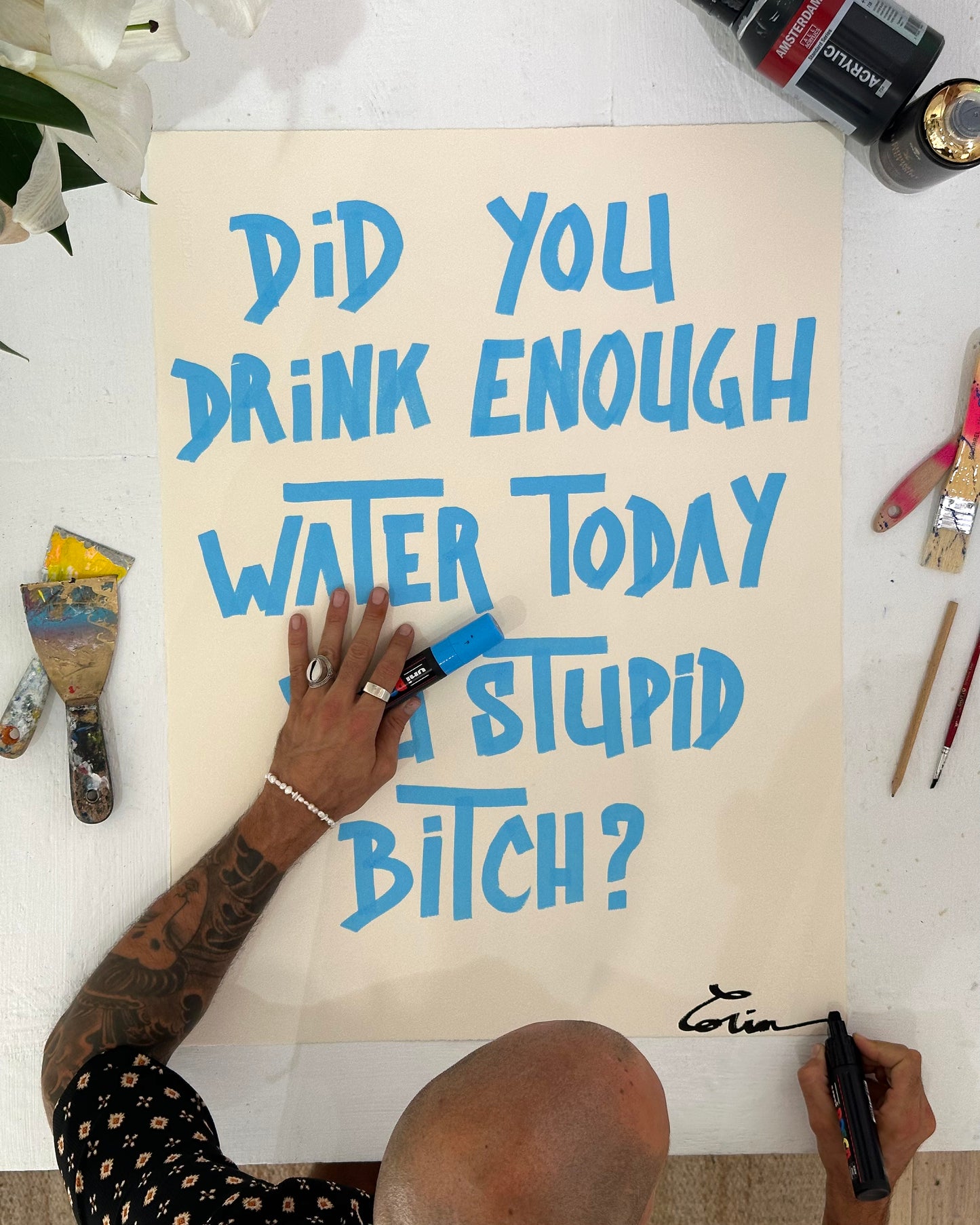 DID YOU DRINK ENOUGH WATER TODAY YOU STUPID BITCH in Blue Sky | DID YOU DRINK ENOUGH WATER TODAY YOU STUPID BITCH in Blue Sky