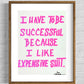 Maison Cactus pink wood frame - empowering quote