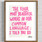 THE FOUR MOST BEAUTIFUL WORDS