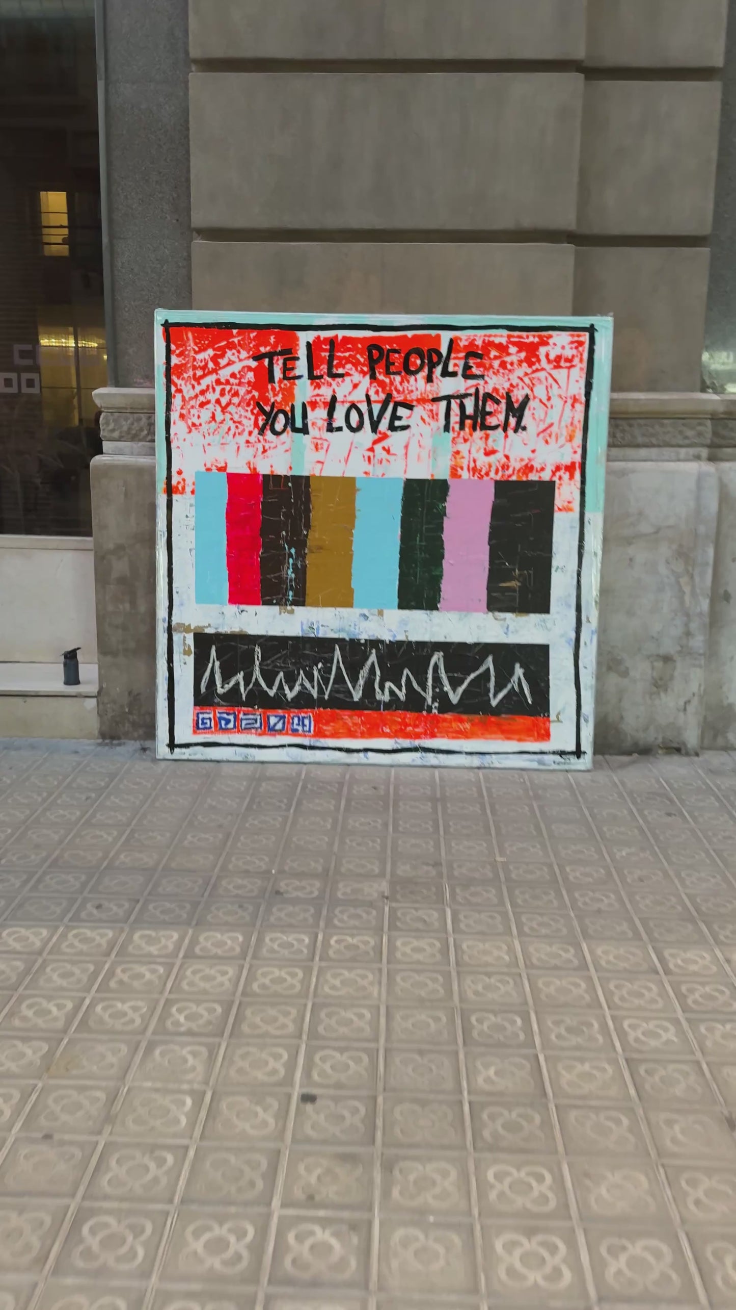 TELL PEOPLE YOU LOVE THEM