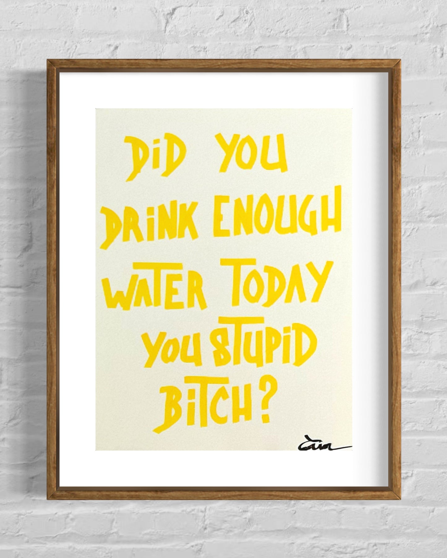 DID YOU DRINK ENOUGH WATER?